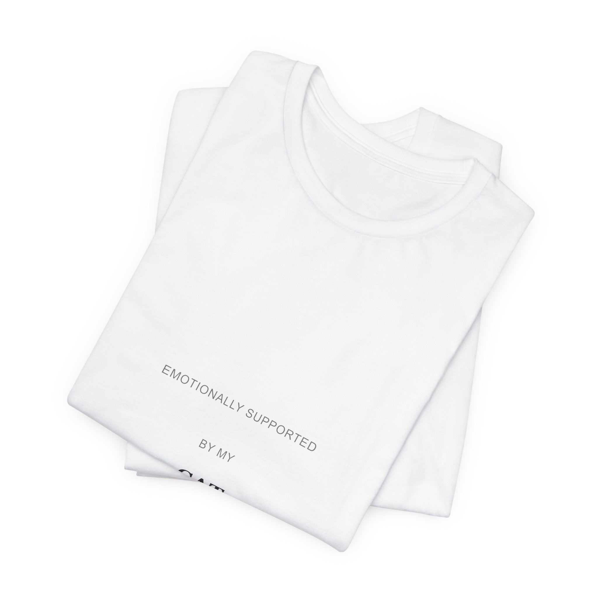 Cat Lover T‑Shirt — "Emotionally Supported by My Cat" Minimal Tee