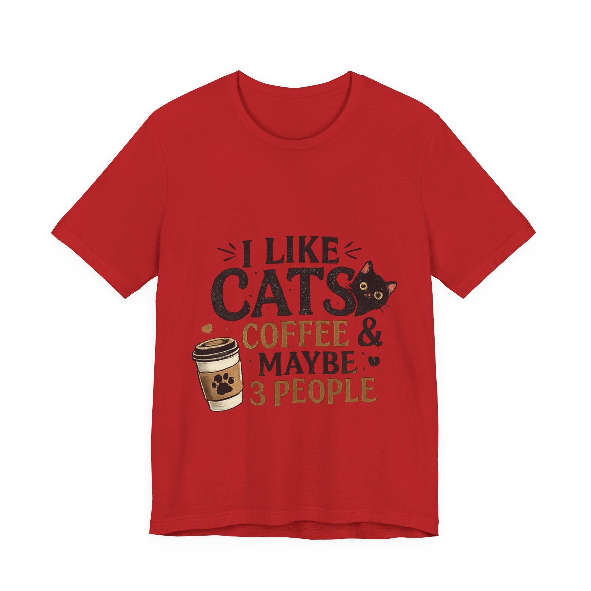 Cat + Coffee Tee — “I Like Cats, Coffee & Maybe 3 People” Shirt