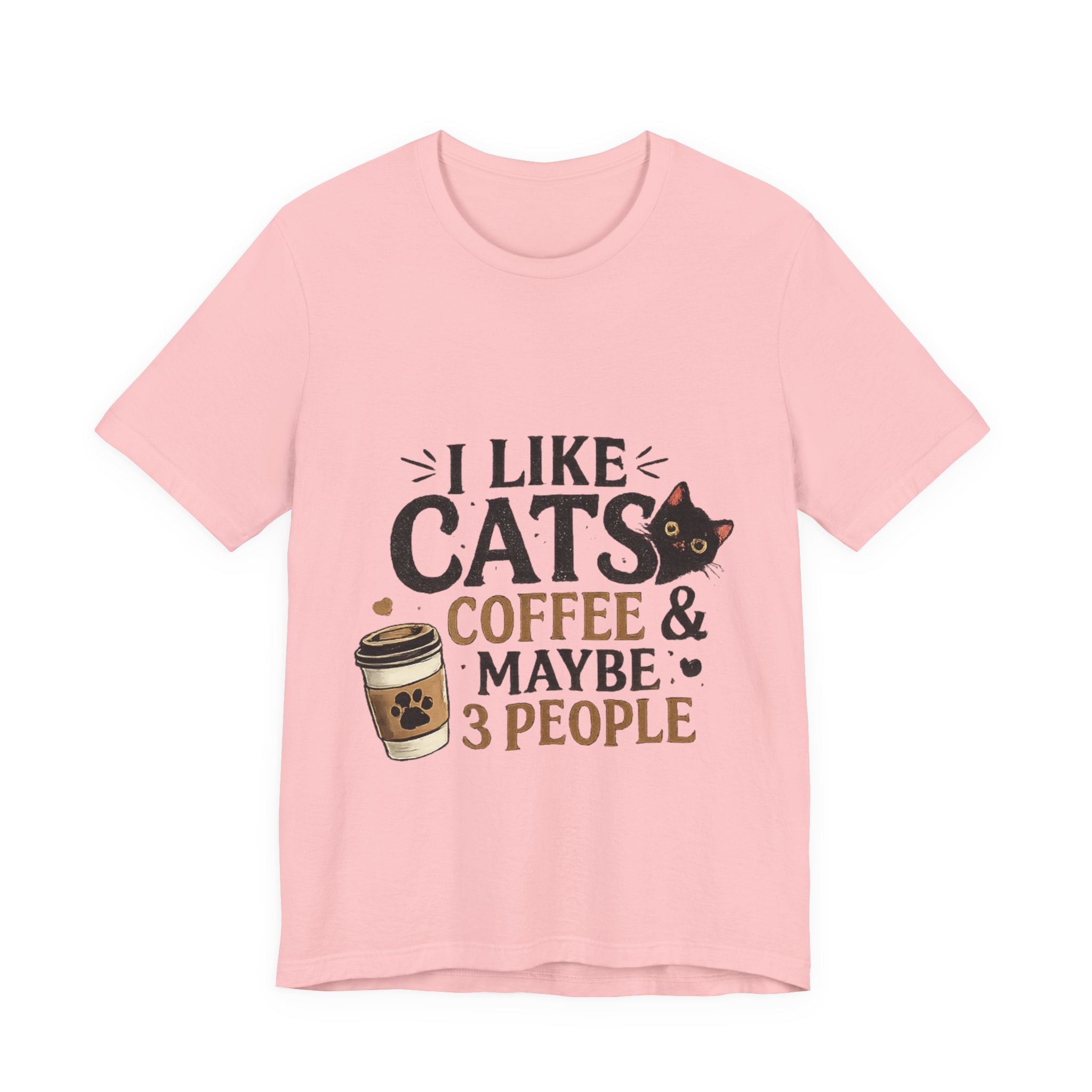 Cat + Coffee Tee — “I Like Cats, Coffee & Maybe 3 People” Shirt