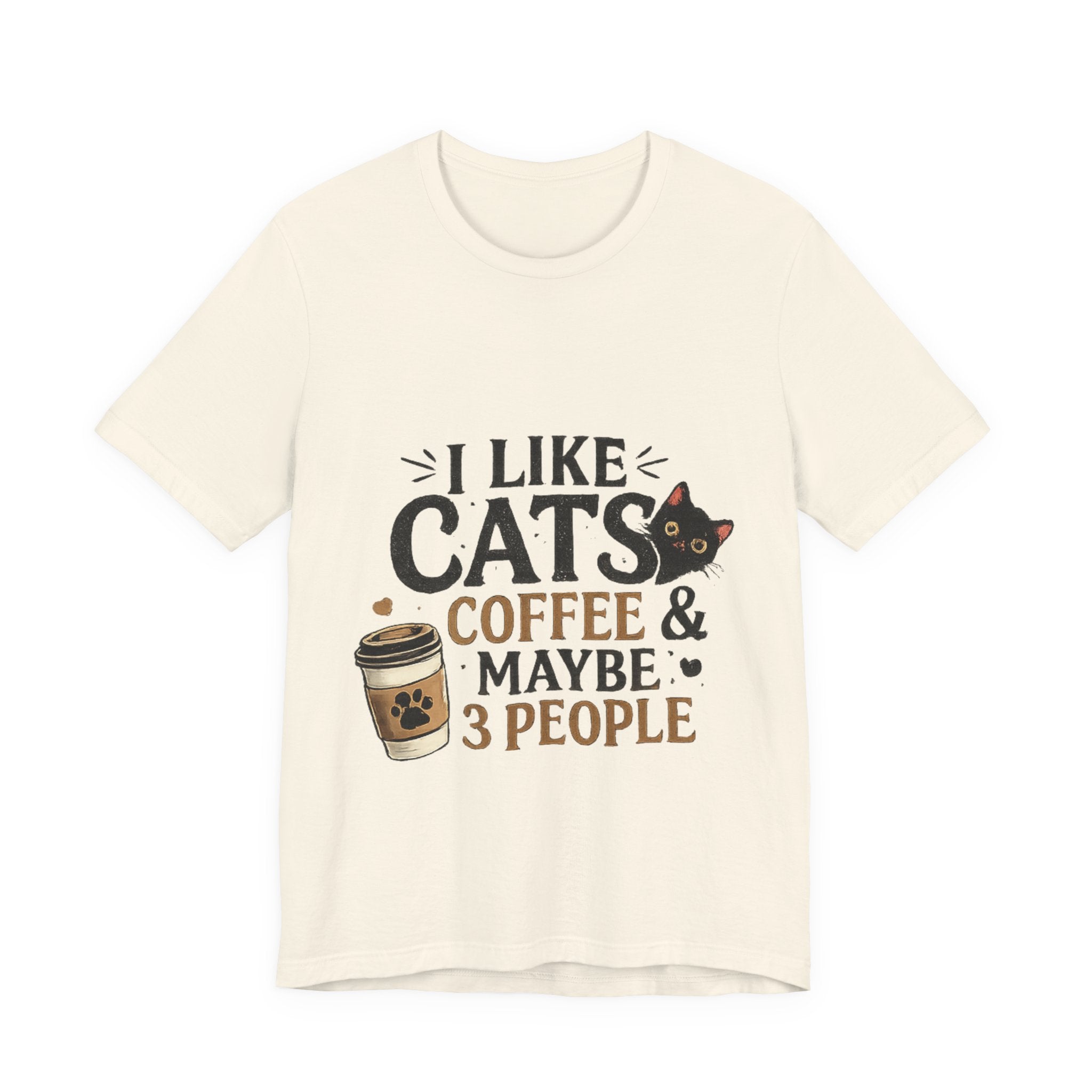 Cat + Coffee Tee — “I Like Cats, Coffee & Maybe 3 People” Shirt